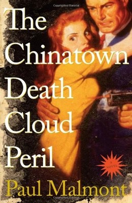 The Chinatown Death Cloud Peril Hardcover Paul Malmont