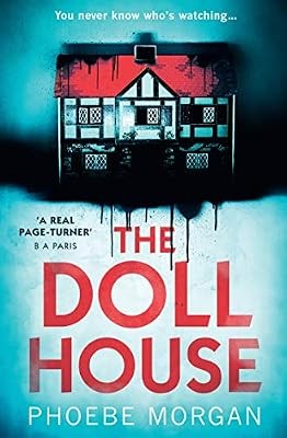The Doll House: A gripping debut psychological thriller with a killer twist!, Mo