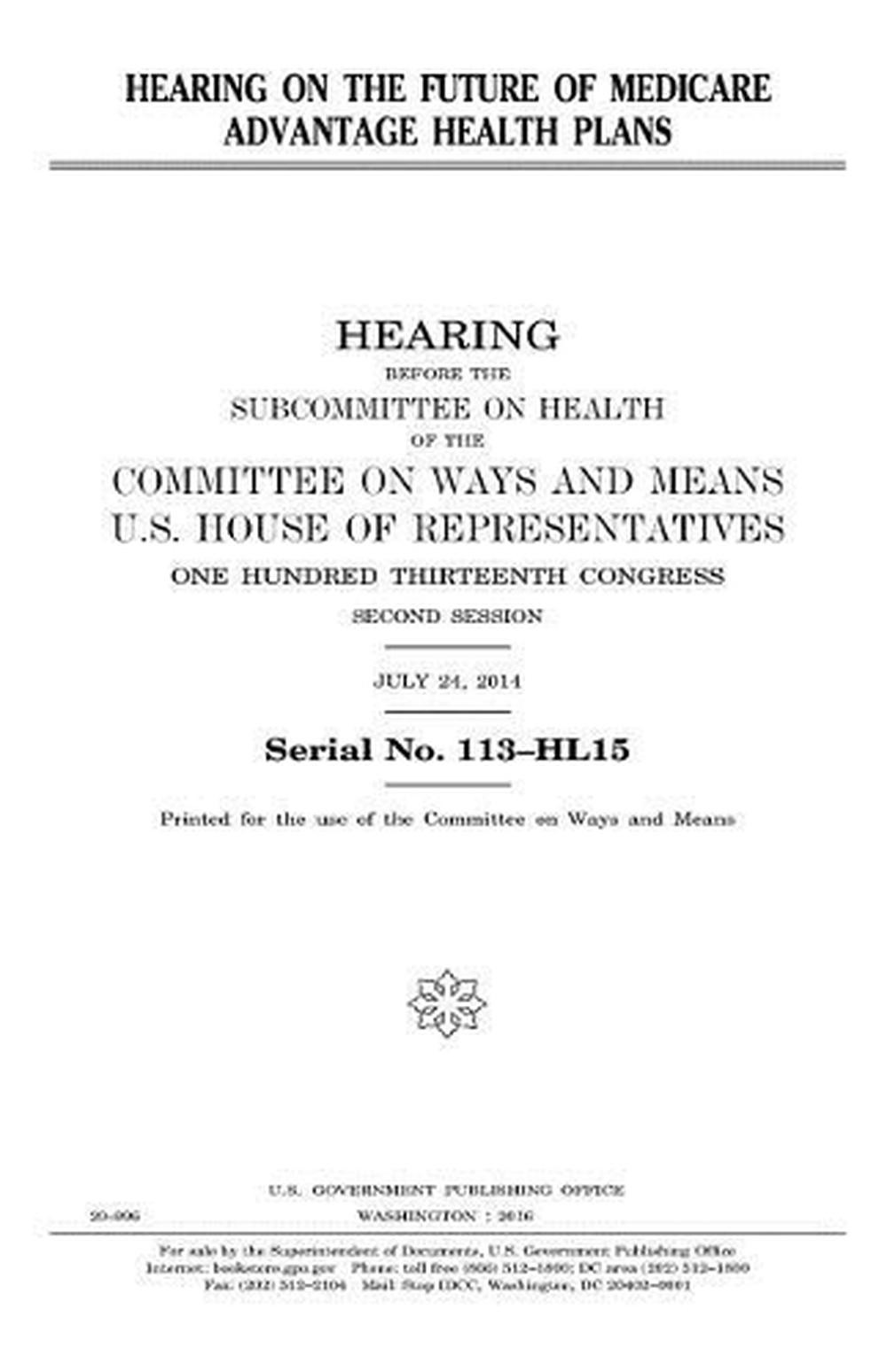 Unwrapping The Future: Holiday Season Consumer Spending Trends 16 Hearing On The Future Of Medicare Advantage Health Plans By United States House