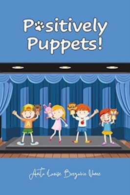 Brezovic Vance - Positively Puppets! - New paperback or softback - X555z