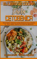 Allison Rivera (U. A.) | El Libro De Cocina De La Dieta CetogéNica | Buch (2021)