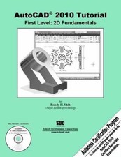 AutoCAD 2010 Tutorial - First Level: 2D - Paperback, by Randy Shih - Very Good