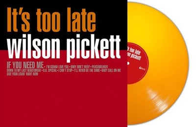Wilson Pickett Wilson Pickett: Its Too Late (Orange) (Vinyl)