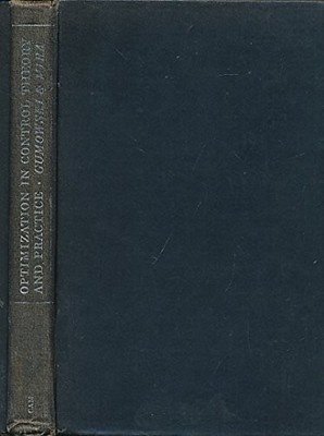 OPTIMIZATION IN CONTROL THEORY AND PRACTICE By Gumowski & C. Mira - Hardcover