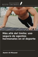 Aamir Al-Mosawi | MáS Allá Del LíMite: Uso Seguro De Agentes Hormonales En El...