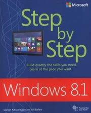 Windows 8.1 Step by Step by Ciprian Adrian Rusen;  Joli Ballew