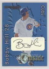2002 Donruss The Rookies Crusade Auto 19/250 Bobby Hill #RC-32 Auto s7f