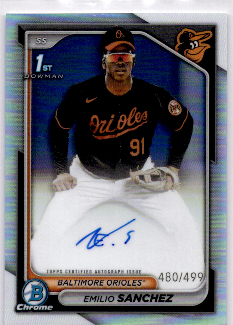 2024 Bowman Chrome Emilio Sanchez AUTO #'ed 480/499 Refractor 1st Year-ORIOLES