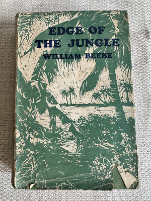 EDGE OF THE JUNGLE William Beebe, Garden City Publishing Co., 1921, 1st Ed., HC