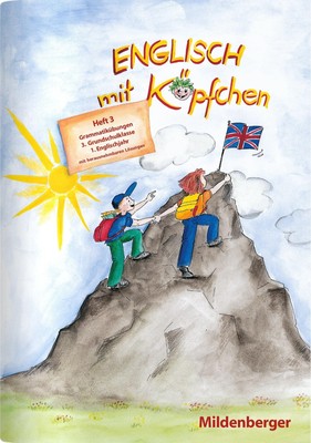 Englisch mit Köpfchen 3. Heft 3. Grammatikübungen Hermann-Dietrich Hornschuh
