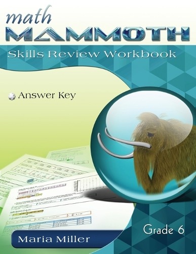 Maria Miller Math Mammoth Grade 6 Skills Review Workbo (Taschenbuch ...