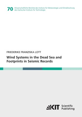 Wind Systems in the Dead Sea and Footprints in Seismic Records Friederike Franzi