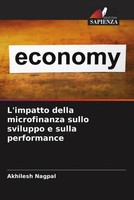 Akhilesh Nagpal | L'impatto Della Microfinanza Sullo Sviluppo E Sulla...