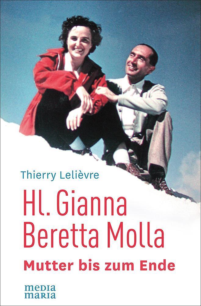 Thumbnail - Hl. Gianna Beretta Molla | Mutter Bis Zum Ende | Thierry Lelièvre |