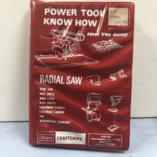 Craftsman Power Tool Know How-Radial Saw, Drill Press, Lathe, Shaper, Planer Etc