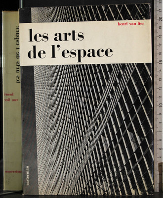 LES ARTS DE L'ESPACE. HENRI VAN LIER. CASTERMAN. 1ED.