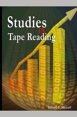 Richard D. Wyckoff (u. a.) | Studies in Tape Reading | Taschenbuch | Englisch