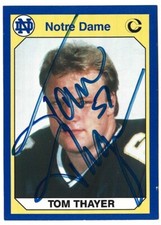 1990 COLLEGIATE COLLECTION TOM THAYER SIGNED NOTRE DAME ON CARD AUTO CARD #10