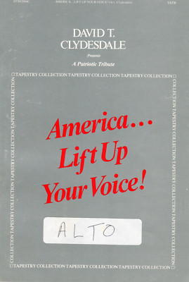 David T Clydesdale Presents A Patriotic Tribute America... Lift Up Your Voice!