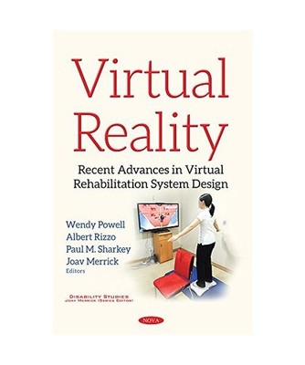 Virtual Reality: Recent Advances in Virtual Rehabilitation System Design: Recent