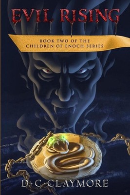 Evil Rising: The Children of Enoch Book 2 by D.C. Claymore (English) Paperback B