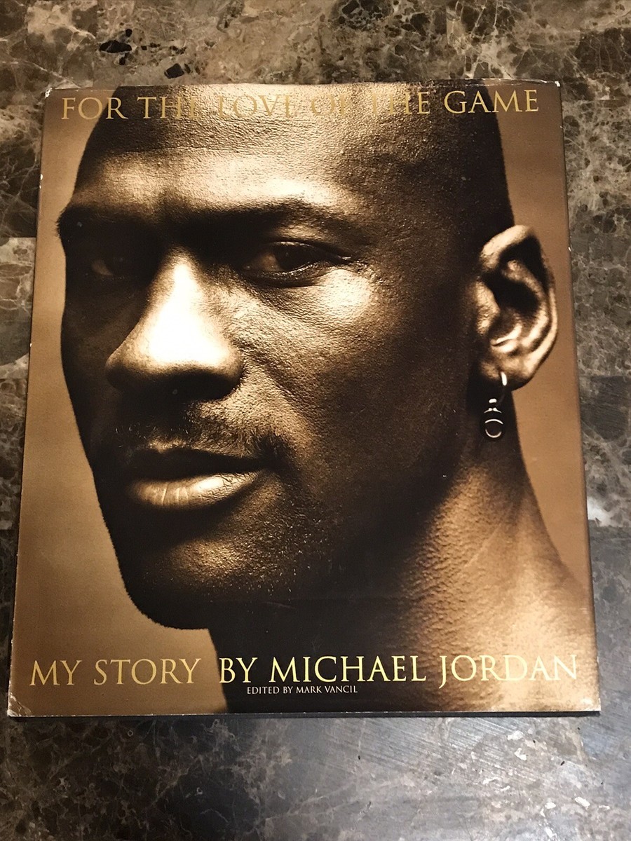 For The Love Of The Game - My Story By Michael Jordan - First