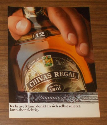 Seltene Werbung CHIVAS REGAL -  Der brave Mann denkt an sich selbst zuletzt 1984