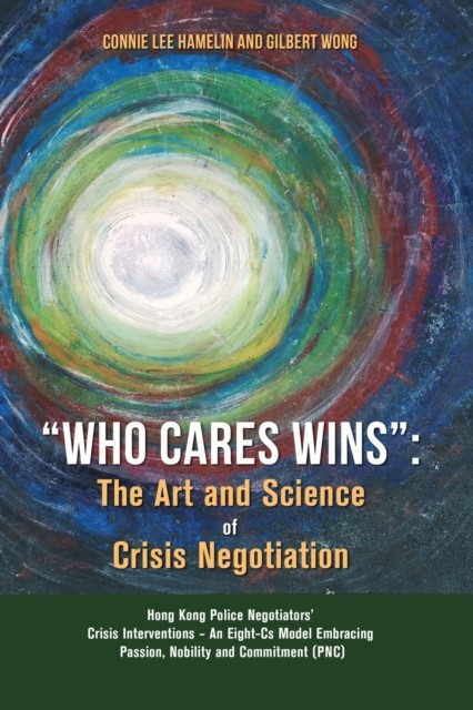 ""Who Cares Wins"" by Connie Lee Hamelin (Paperback Book)