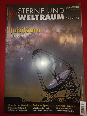 Sterne und Weltraum 12/2023  H.E.S.S. Gyrochronologie OSIRIS REx Madrid