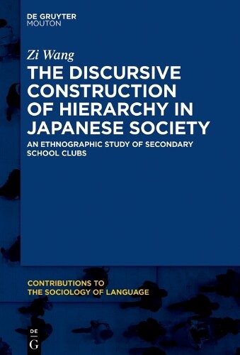 Zi Wang The Discursive Construction of Hierarchy in Japanese Society ...