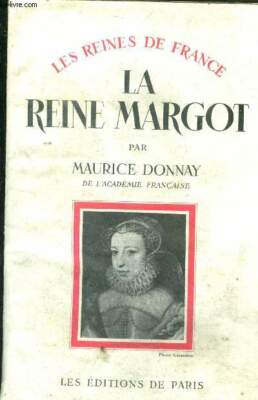 La Reine Margot - Sammlung Les reines de france - DONNAY Mauric