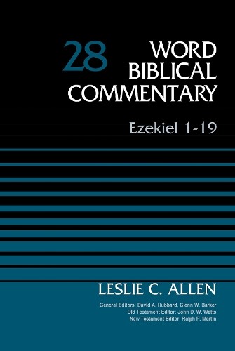Ezekiel 1-19, Volume 28 by Leslie C. Allen, David Allen Hubba... - 9780310522157
