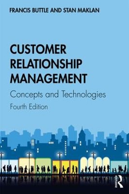 Customer Relationship Management Paperback Francis, Maklan, Stan