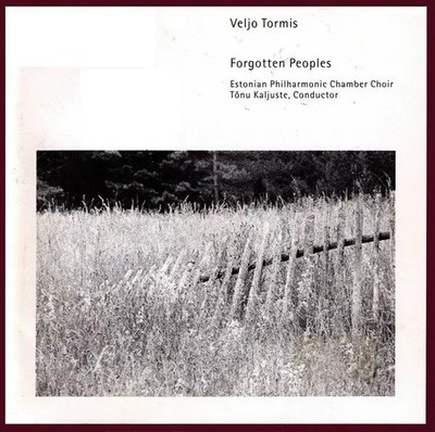 2xCD Veljo Tormis / Estonian Philharmonic Chamber Choir , Tõnu K Forgotten Peop