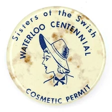 1854-1954 Cosmetic Permit Button Waterloo IA Centennial Pinback Sisters Swish 6F