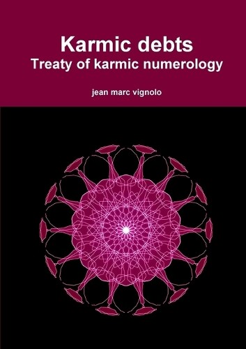 Jean Marc Vignolo Karmic Debts Treaty Of Karmic Numerology
