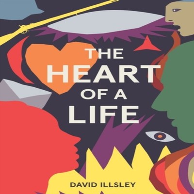 The Heart of a Life David Illsley Paperback Cranthorpe Millner Pu
