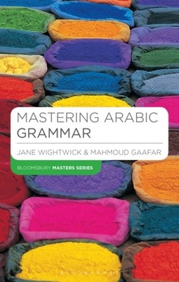 MASTERING ARABIC GRAMMAR by WIGHTWICK, JANE Paperback Self Help Business