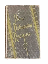 Antique Cookbook Circa 1929  New Deliniator Recipes Hardback Cookbook