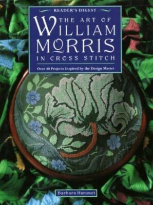 The Art of William Morris in Cross Stitch by Hammet
