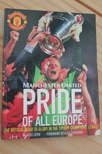 Manchester United Pride of all Europe. Official Publication. 140 Pages