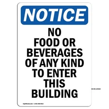 No Food Or Beverages Of Any Kind OSHA Notice Sign Metal Plastic Decal