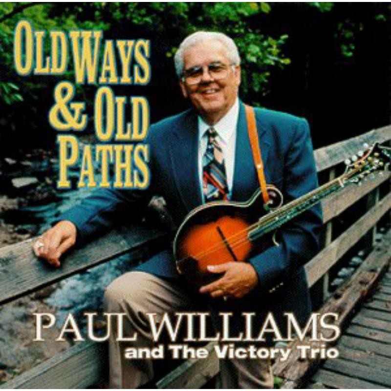 Paul Williams Old Ways & Old Paths CD NEW