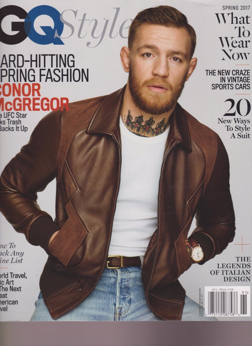 GQ STYLE MAGAZINE SPRING 2017, UFC Star CONOR McGREGOR, What To