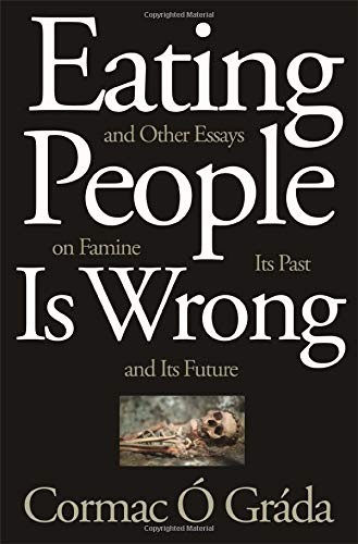 Eating People Is Wrong, and Other Essays on Famine, Its Past, and Its Future by - Image 7