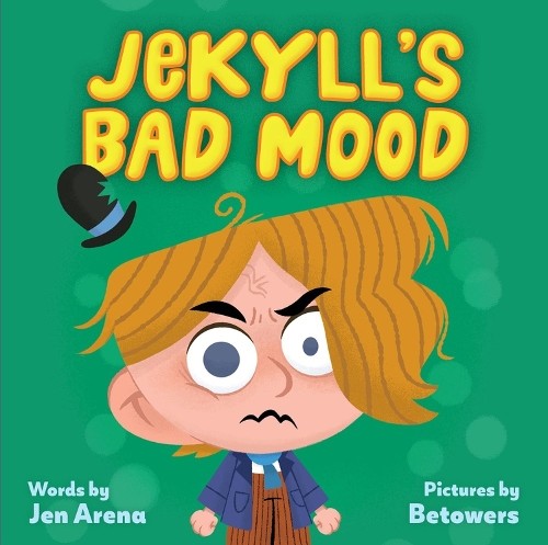 Jen Arena Jekyll's Bad Mood (Board Book) | eBay UK