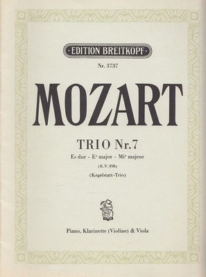 Trio Nr. 7 : Es-dur ; (Kegelstatt-Trio) ; [Köch. 498]. Klavier-Trios Teil 7 Moza