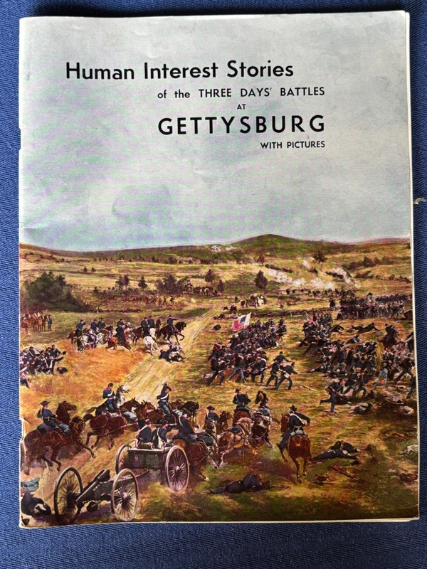 HUMAN INTEREST STORIES OF THE THREE DAYS' BATTLES AT GETTYSBURG 1927 EDITION