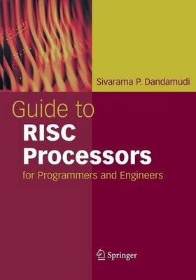 Guide to RISC Processors - 9781441919359