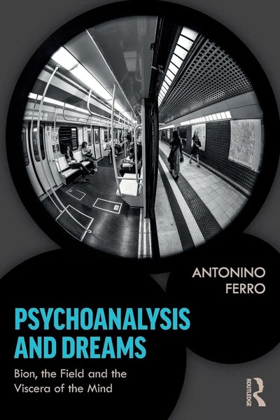 Antonino Ferro | Psychoanalysis And Dreams | Taschenbuch | Englisch (2019)-image